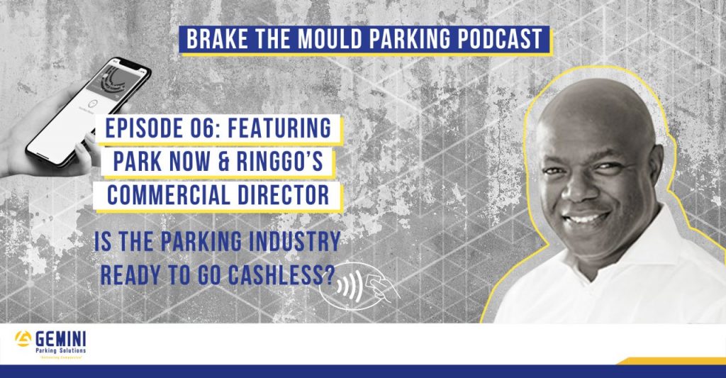 Brake The Mould Parking Podcast with Gareth Buchanan-Robinson of PARK NOW