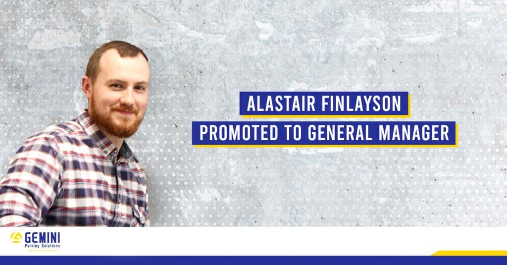 Alastair Finlayson is promoted to General Manager of Gemini Parking Solutions